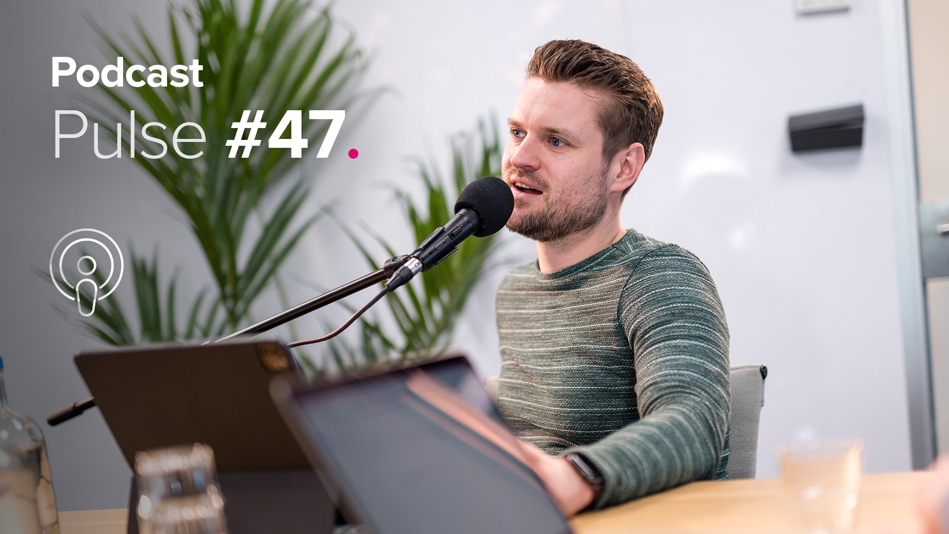 Podcast Pulse #47